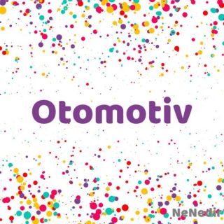 Otomotiv